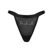 Load image into Gallery viewer, &quot;Til Death&quot; Mesh Thong