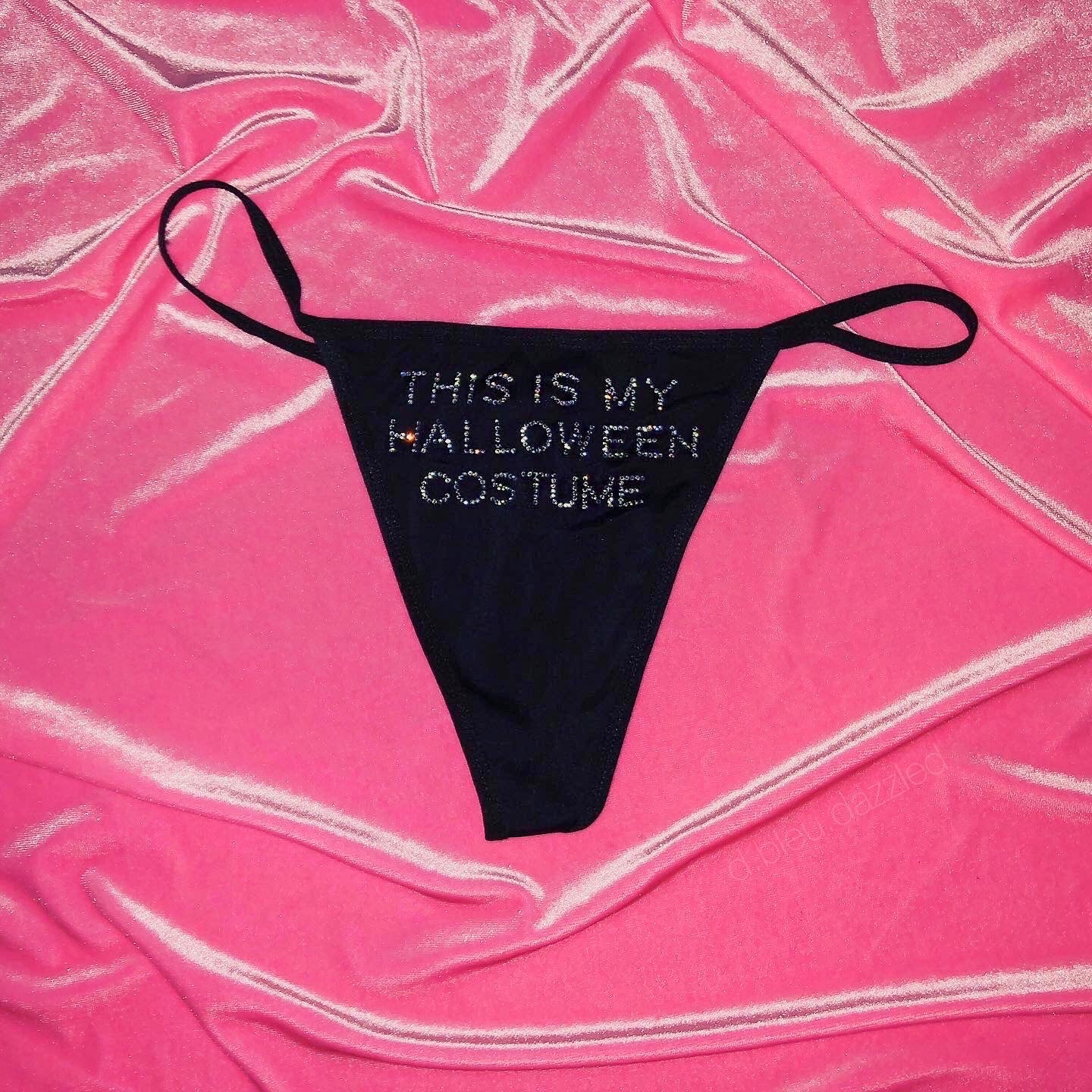 This Is my Halloween Costume Thong – d.bleu.dazzled